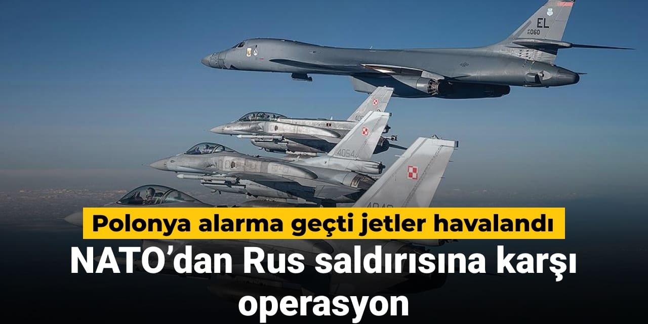 polonya alarma gecti jetler havalandi natodan rus saldirisina karsi operasyon bSNNpKRk