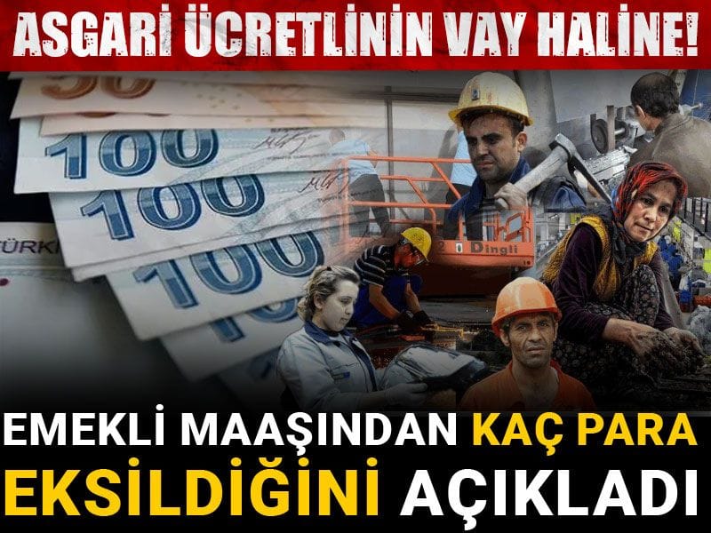 emekli maasindan kac para eksildigini acikladi asgari ucretlinin vay haline 5wepxDJC